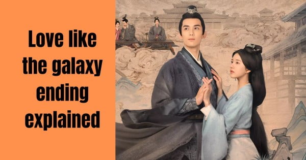 Love like the galaxy ending explained