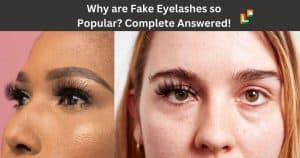 Why are Fake Eyelashes so Popular