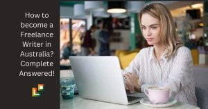 How to become a Freelance Writer in Australia