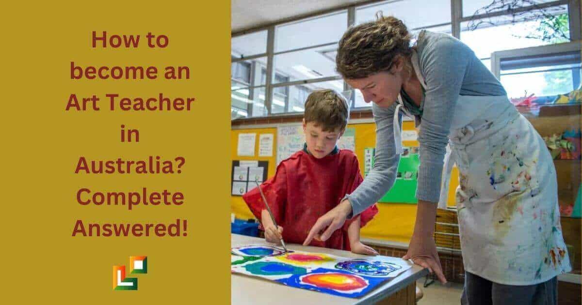 How to become an Art Teacher in Australia