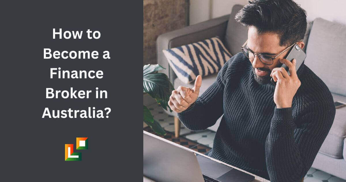 How to Become a Finance Broker in Australia